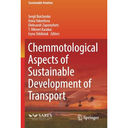 Chemmotological Aspects of Sustainable Development of Transport [Paperback]