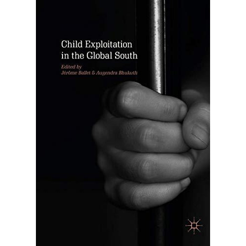 Child Exploitation in the Global South [Hardcover]