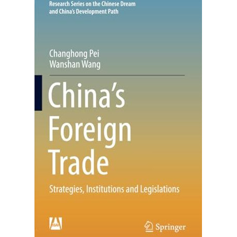 Chinas Foreign Trade: Strategies, Institutions and Legislations [Paperback]