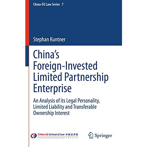 Chinas Foreign-Invested Limited Partnership Enterprise: An Analysis of its Lega [Paperback]