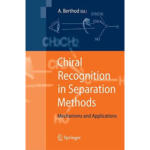 Chiral Recognition in Separation Methods: Mechanisms and Applications [Paperback]