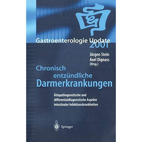 Chronisch entz?ndliche Darmerkrankungen: ?tiopathogenetische und differentialdia [Paperback]