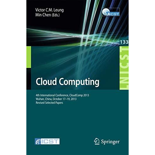 Cloud Computing: 4th International Conference, CloudComp 2013, Wuhan, China, Oct [Paperback]