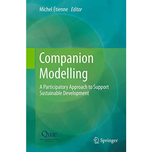 Companion Modelling: A Participatory Approach to Support Sustainable Development [Paperback]