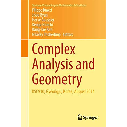 Complex Analysis and Geometry: KSCV10, Gyeongju, Korea, August 2014 [Hardcover]