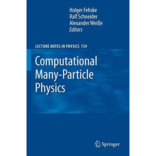 Computational Many-Particle Physics [Hardcover]