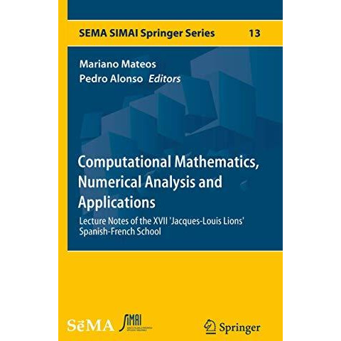 Computational Mathematics, Numerical Analysis and Applications: Lecture Notes of [Hardcover]