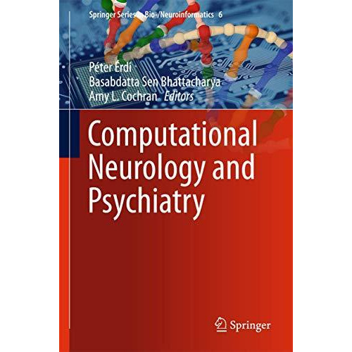 Computational Neurology and Psychiatry [Hardcover]