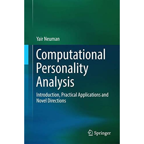 Computational Personality Analysis: Introduction, Practical Applications and Nov [Hardcover]