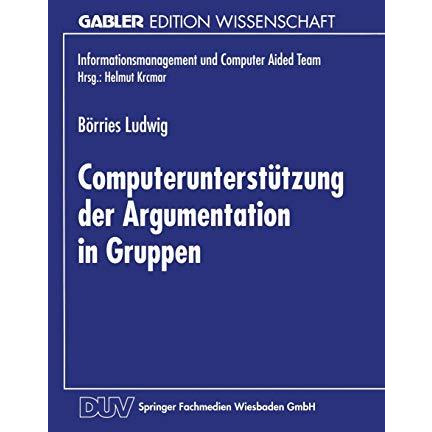 Computerunterst?tzung der Argumentation in Gruppen: Aufbereitung einer Sprechakt [Paperback]