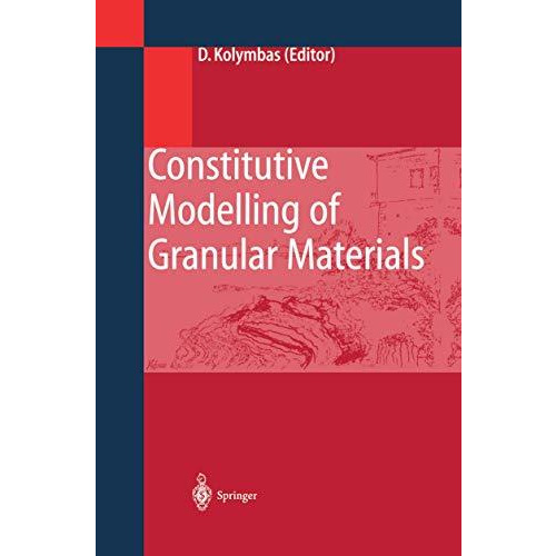 Constitutive Modelling of Granular Materials [Paperback]