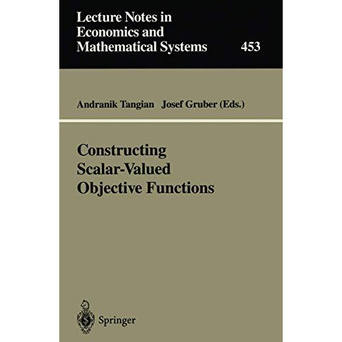 Constructing Scalar-Valued Objective Functions: Proceedings of the Third Interna [Paperback]