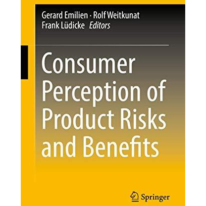 Consumer Perception of Product Risks and Benefits [Hardcover]