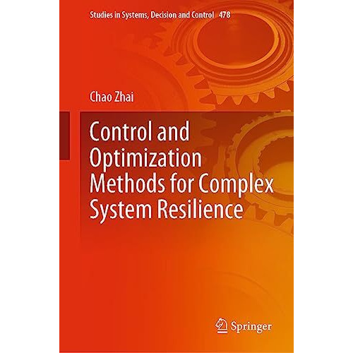 Control and Optimization Methods for Complex System Resilience [Hardcover]