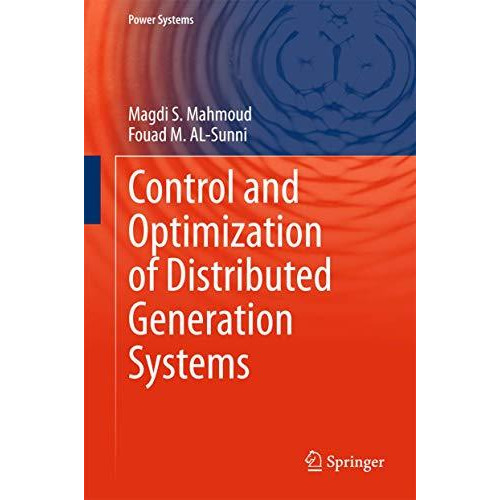 Control and Optimization of Distributed Generation Systems [Hardcover]