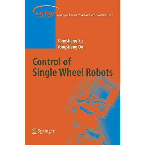 Control of Single Wheel Robots [Hardcover]