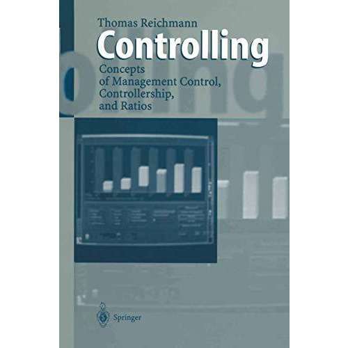 Controlling: Concepts of Management Control, Controllership, and Ratios [Paperback]