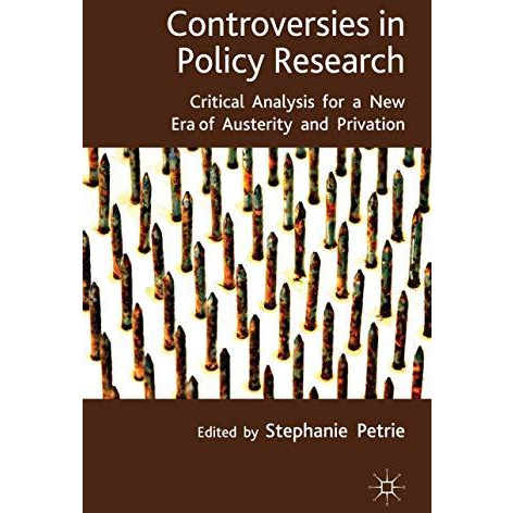 Controversies in Policy Research: critical analysis for a new era of austerity a [Hardcover]