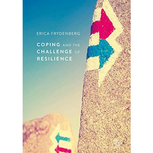 Coping and the Challenge of Resilience [Hardcover]