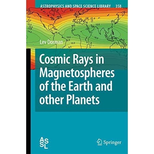 Cosmic Rays in Magnetospheres of the Earth and other Planets [Hardcover]