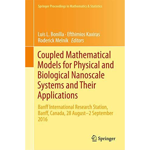 Coupled Mathematical Models for Physical and Biological Nanoscale Systems and Th [Hardcover]