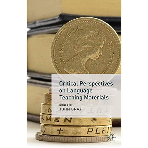 Critical Perspectives on Language Teaching Materials [Hardcover]