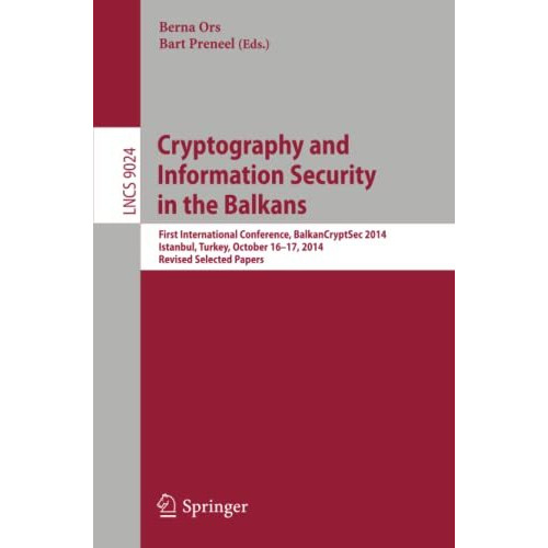 Cryptography and Information Security in the Balkans: First International Confer [Paperback]