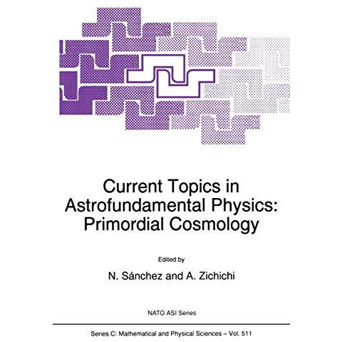 Current Topics in Astrofundamental Physics: Primordial Cosmology [Paperback]