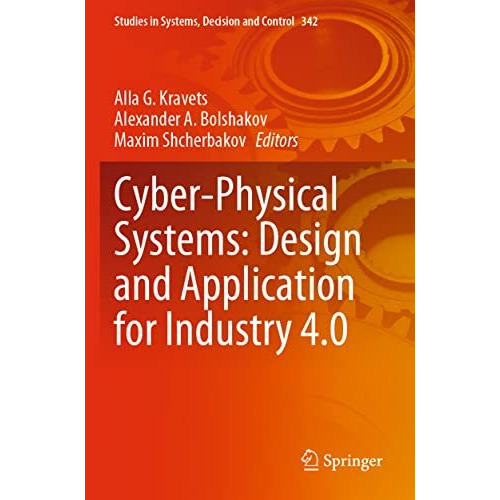 Cyber-Physical Systems: Design and Application for Industry 4.0 [Paperback]