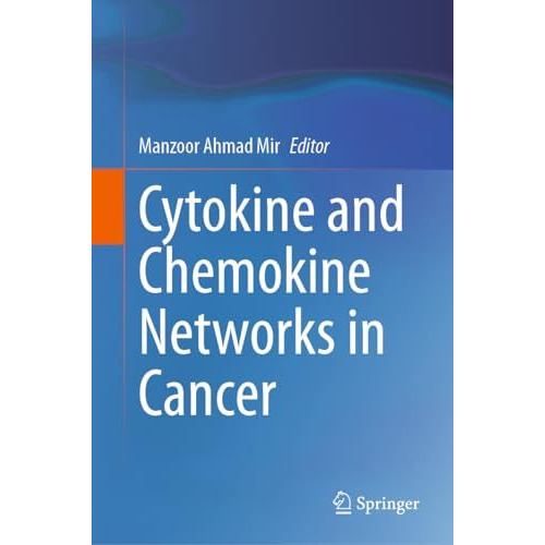 Cytokine and Chemokine Networks in Cancer [Hardcover]