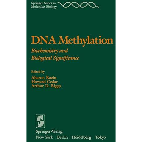 DNA Methylation: Biochemistry and Biological Significance [Paperback]