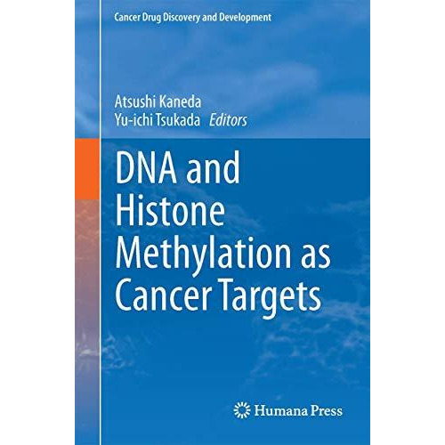 DNA and Histone Methylation as Cancer Targets [Hardcover]