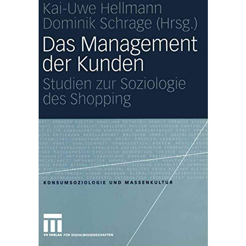 Das Management der Kunden: Studien zur Soziologie des Shopping [Paperback]