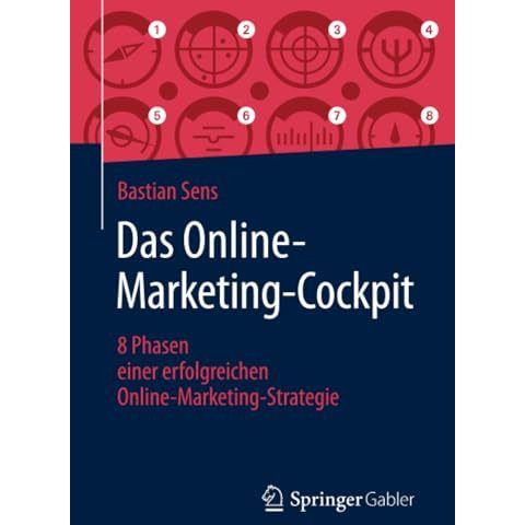 Das Online-Marketing-Cockpit: 8 Phasen einer erfolgreichen Online-Marketing-Stra [Paperback]