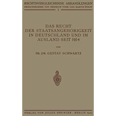 Das Recht der Staatsangeh?rigkeit in Deutschland und im Ausland Seit 1914 [Paperback]