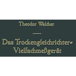 Das Trockengleichrichter-Vielfachme?ger?t [Paperback]