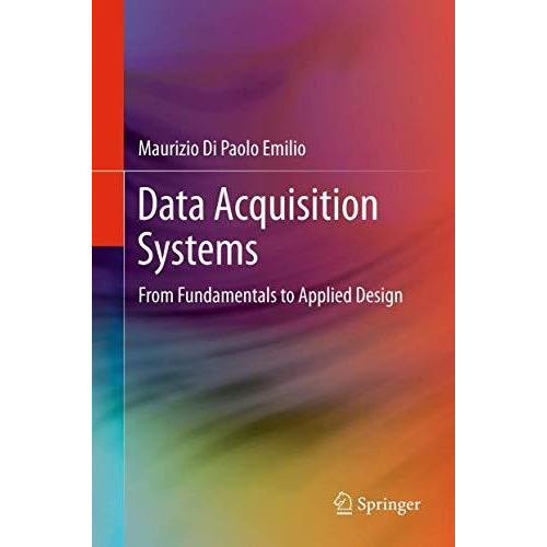 Data Acquisition Systems: From Fundamentals to Applied Design [Paperback]