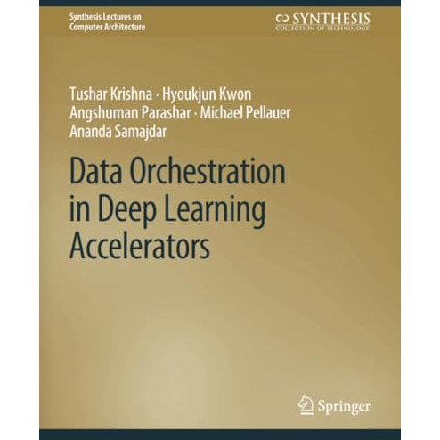 Data Orchestration in Deep Learning Accelerators [Paperback]