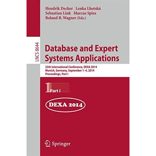 Database and Expert Systems Applications: 25th International Conference, DEXA 20 [Paperback]