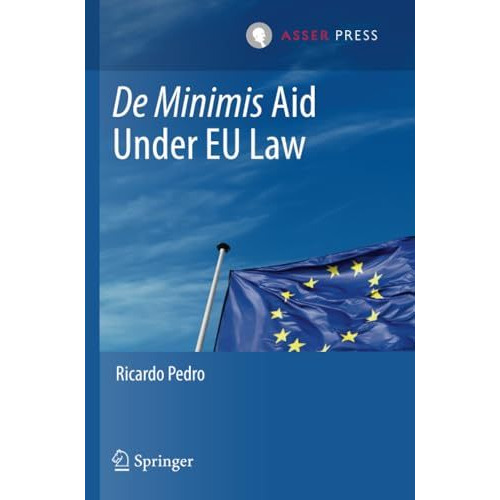 De Minimis Aid  Under EU Law [Paperback]