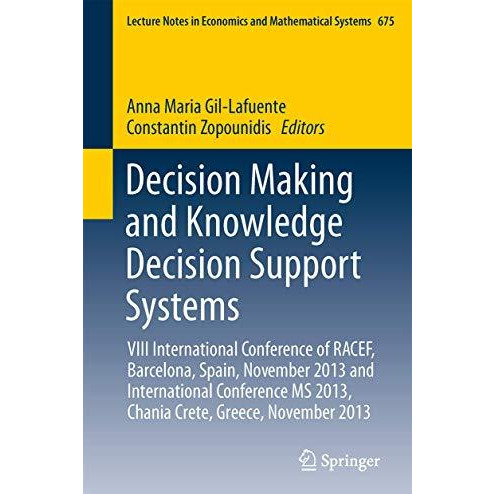 Decision Making and Knowledge Decision Support Systems: VIII International Confe [Paperback]