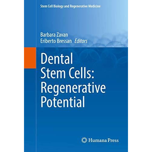 Dental Stem Cells: Regenerative Potential [Hardcover]