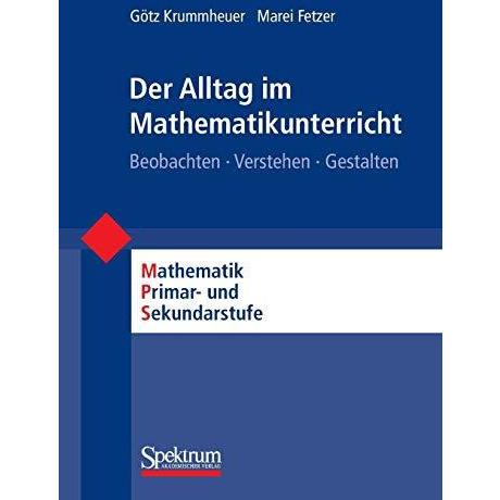 Der Alltag im Mathematikunterricht: Beobachten - Verstehen - Gestalten [Paperback]