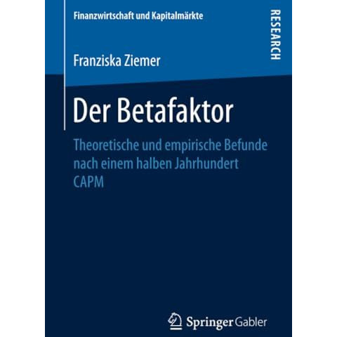 Der Betafaktor: Theoretische und empirische Befunde nach einem halben Jahrhunder [Paperback]