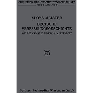 Deutsche Verfassungsgeschichte von den Anf?ngen bis ins 14. Jahrhundert [Paperback]