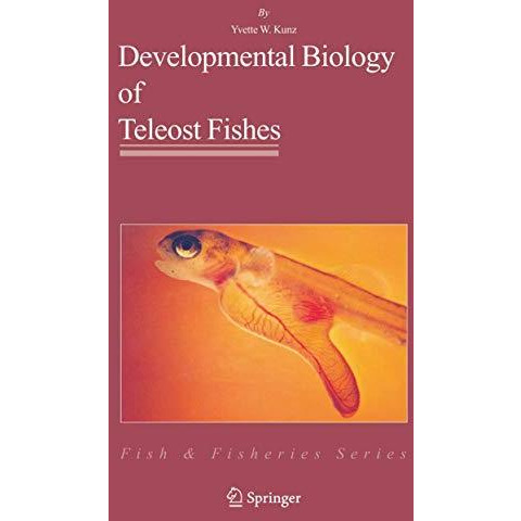 Developmental Biology of Teleost Fishes [Hardcover]