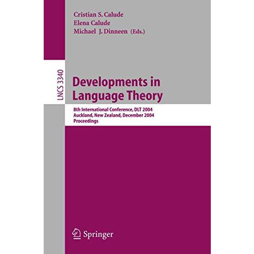 Developments in Language Theory: 8th International Conference, DLT 2004, Aucklan [Paperback]