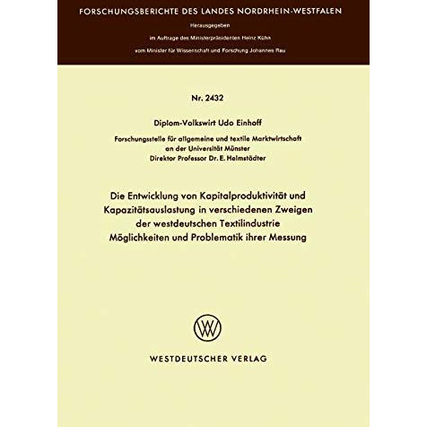 Die Entwicklung von Kapitalproduktivit?t und Kapazit?tsauslastung in verschieden [Paperback]