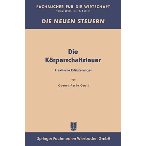 Die K?rperschaftsfeuer: Praktische Erl?uterungen [Paperback]