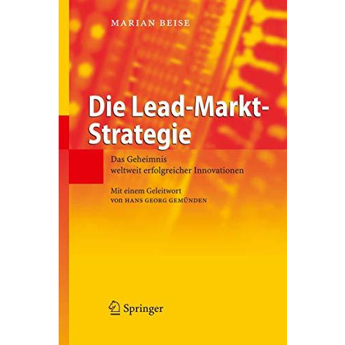 Die Lead-Markt-Strategie: Das Geheimnis weltweit erfolgreicher Innovationen [Hardcover]